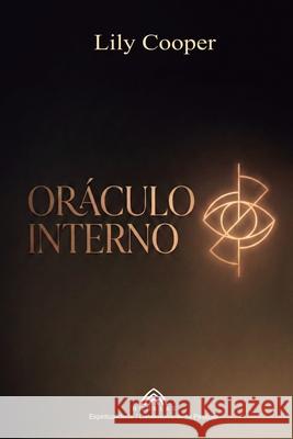 Or?culo Interior: Guia para a Intui??o Profunda Lily Cooper Luiz Santos 9786597861941 Imprint - książka