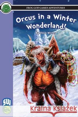 Orcus in a Winter Wonderland SW Steve Winter Jeff Harkness 9781665602396 Frog God Games - książka