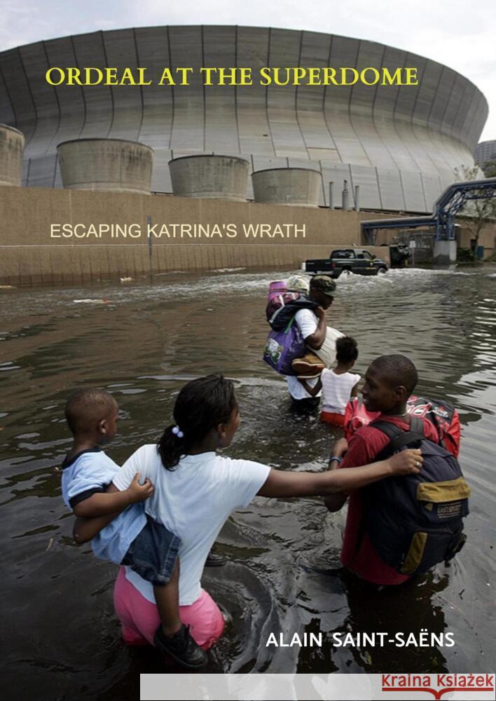 ORDEAL AT THE SUPERDOME Saint-Saëns, Alain 9789403645957 Bookmundo - książka