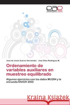 Ordenamiento de variables auxiliares en muestreo equilibrado Suárez Hernández, José de Jesús 9786202252294 Editorial Académica Española - książka