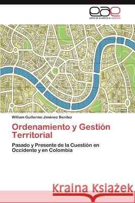 Ordenamiento y Gestión Territorial Jiménez Benítez William Guillermo 9783846564936 Editorial Acad Mica Espa Ola - książka