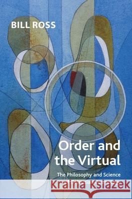 Order and the Virtual: The Philosophy and Science of Deleuzian Cosmology Bill Ross 9781399527354 Edinburgh University Press - książka