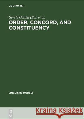 Order, Concord, and Constituency Gazdar, Gerald 9783110131048 Mouton de Gruyter - książka