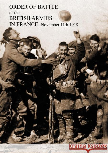 ORDER OF BATTLE of the BRITISH ARMIES IN FRANCE November 11th 1918 General 9781783312313 Naval & Military Press - książka