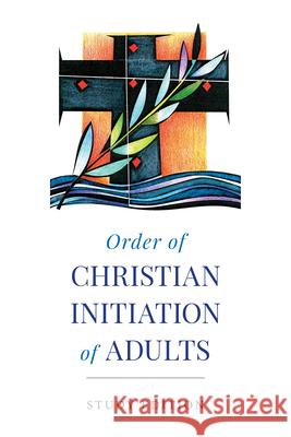 Order of Christian Initiation of Adults: Study Edition Various 9780814689547 Liturgical Press - książka