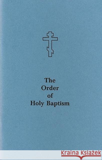 Order of Holy Baptism  9780884651116 Holy Trinity Publications - książka