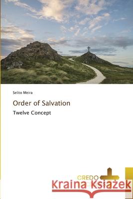 Order of Salvation Meira, Selito 9786133924420 Credo Ediciones - książka