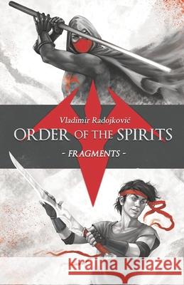 Order of the Spirits: Fragments Cristiana Leone, Courtney Andersson, Michelle Hope 9788690280209 Vladimir Radojkovic - książka