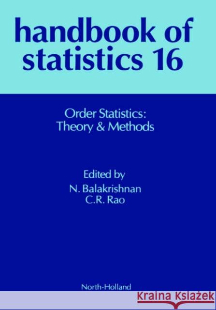 Order Statistics: Theory and Methods: Volume 16 Balakrishnan, Narayanaswamy 9780444820914 Elsevier Science & Technology - książka