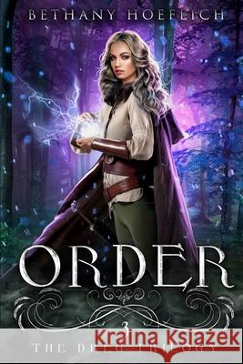 Order (The Dreg Trilogy Book Three) Bethany Hoeflich 9781711009223 Independently Published - książka