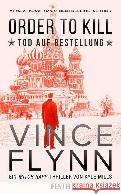 ORDER TO KILL - Tod auf Bestellung Flynn, Vince; Mills, Kyle 9783865526892 Festa - książka