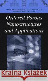 Ordered Porous Nanostructures and Applications R. B. Wehrspohn Ralf B. Wehrspohn 9780387235417 Springer - książka