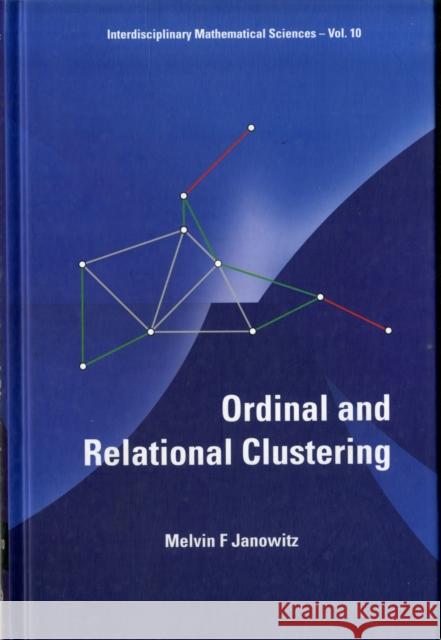 ordinal and relational clustering  Janowitz, Melvin F. 9789814287203 World Scientific Publishing Company - książka