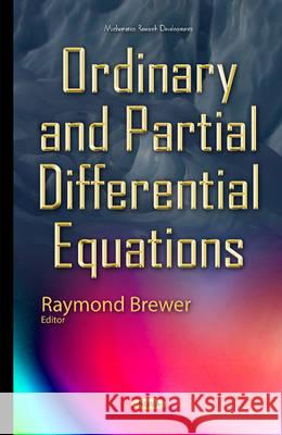 Ordinary & Partial Differential Equations Raymond Brewer 9781634832274 Nova Science Publishers Inc - książka