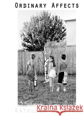Ordinary Affects Kathleen Stewart 9780822340881 Duke University Press - książka