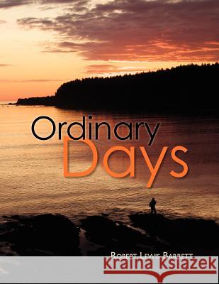 Ordinary Days Robert Lewis Barrett 9781466214361 Createspace - książka