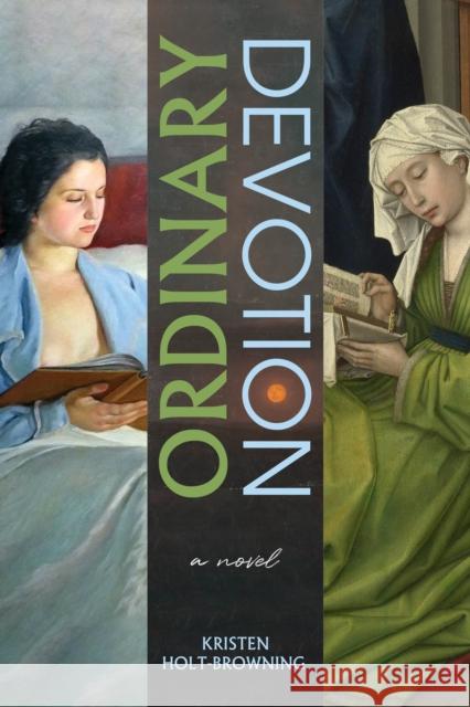 Ordinary Devotion: A Novel Kristen Holt-Browning 9781958972472 Monkfish Book Publishing Company - książka