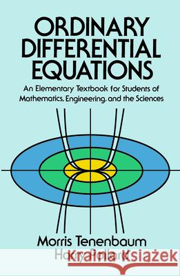 Ordinary Differential Equations Morris Tenenbaum Harry Pollard 9780486649405 Dover Publications - książka