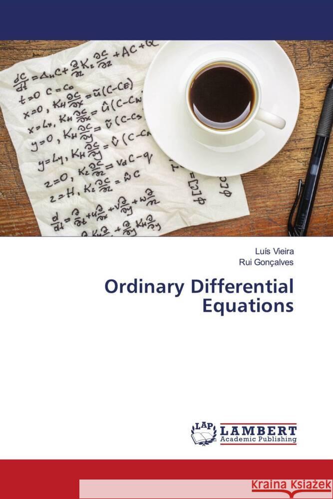 Ordinary Differential Equations Vieira, Luís, Gonçalves, Rui 9786206787266 LAP Lambert Academic Publishing - książka