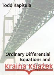 Ordinary Differential Equations and Linear Algebra: A Systems Approach Kapitula, Todd 9781611974089  - książka