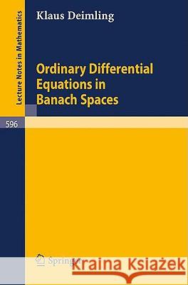 Ordinary Differential Equations in Banach Spaces K. Deimling 9783540082606 Springer - książka