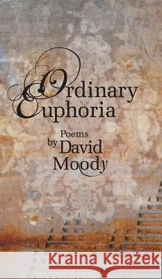 Ordinary Euphoria David Moody Judith Price 9780994211545 Crotchet Quaver - książka
