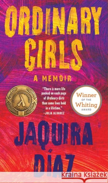 Ordinary Girls: A Memoir Jaquira Diaz 9781643750828 Algonquin Books - książka