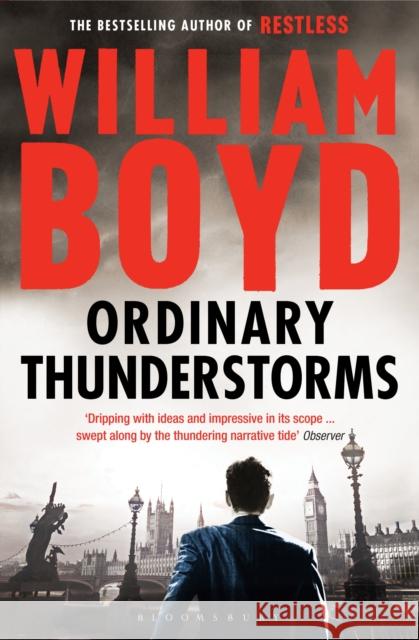 Ordinary Thunderstorms William Boyd 9781408802854 Bloomsbury Publishing PLC - książka