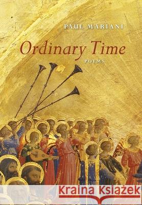 Ordinary Time: Poems Paul Mariani 9781639820313 Slant Books - książka