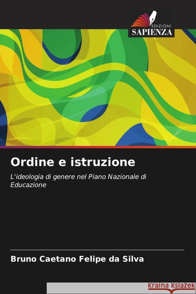 Ordine e istruzione Felipe da Silva, Bruno Caetano 9786205418017 Edizioni Sapienza - książka