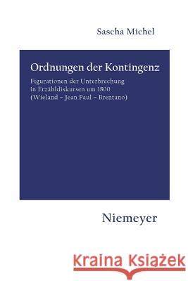 Ordnungen der Kontingenz Michel, Sascha 9783484151123 Max Niemeyer Verlag - książka