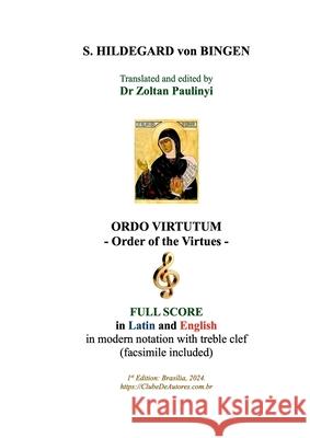 Ordo Virtutum (order Of The Virtues): Full Score In Latin A Hildegard Vo 9786501172866 Clube de Autores - książka