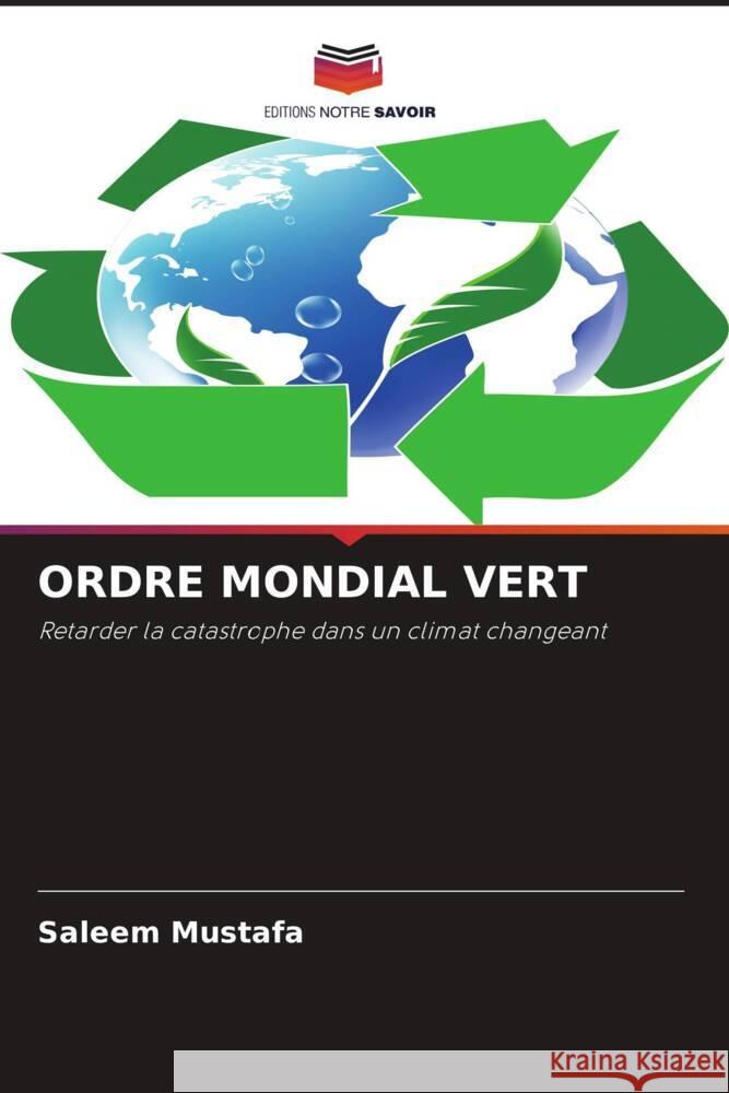 ORDRE MONDIAL VERT Mustafa, Saleem 9786202954846 Editions Notre Savoir - książka