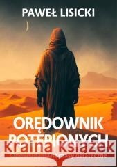 Orędownik potępionych Paweł Lisicki 9788368123197 Zona Zero - książka