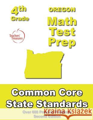 Oregon 4th Grade Math Test Prep: Common Core Learning Standards Teachers' Treasures 9781484812181 Createspace - książka