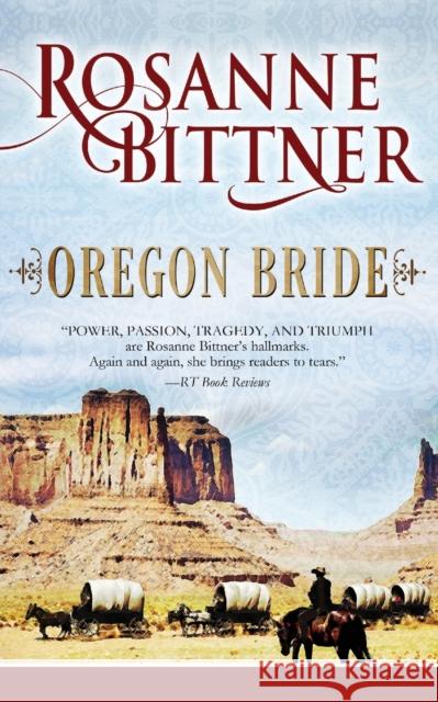 Oregon Bride Rosanne Bittner 9781626813762 Diversion Books - książka