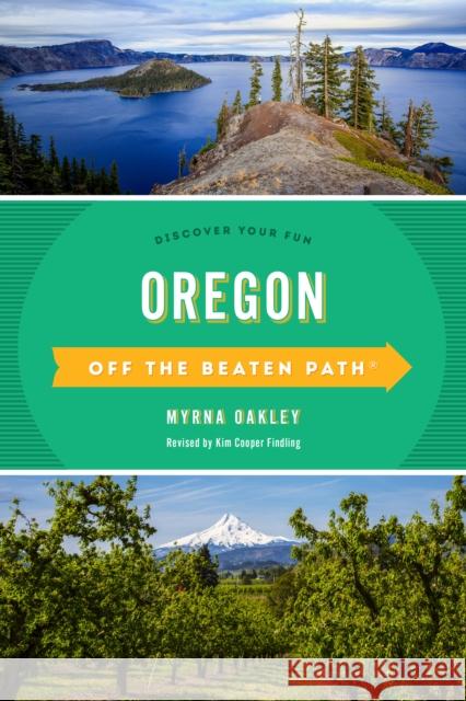 Oregon Off the Beaten Path(R): Discover Your Fun, Twelfth Edition Cooper Findling, Kim 9781493053612 Globe Pequot Press - książka