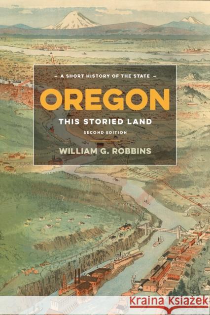 Oregon: This Storied Land William G. Robbins 9780295747255 University of Washington Press - książka