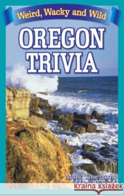 Oregon Trivia Mark Thorburn Lisa Wojna 9781989209240 Blue Bike Books - książka