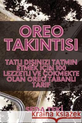 Oreo Takıntısı Seda Teki̇   9781835002148 Aurosory ltd - książka