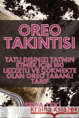 Oreo Takıntısı Seda Teki̇   9781835002148 Aurosory ltd - książka