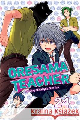 Oresama Teacher, Vol. 24, 24 Tsubaki, Izumi 9781974700486 Viz Media - książka