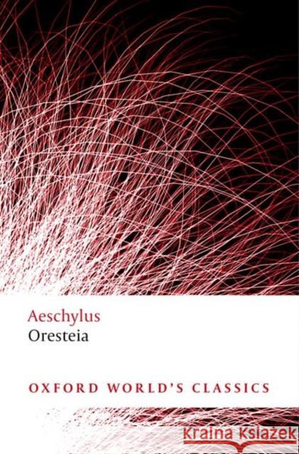 Oresteia Aeschylus  9780199537815 Oxford University Press - książka