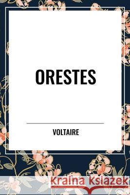 Orestes Francois-Maire Arouet 9798880909346 Start Classics - książka