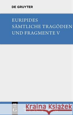 Orestes. Iphigenie in Aulis. Die Mänaden: Griechisch - Deutsch Euripides 9783110357714 Walter de Gruyter - książka