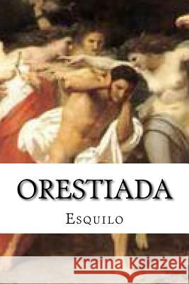 Orestiada Esquilo 9781530133208 Createspace Independent Publishing Platform - książka