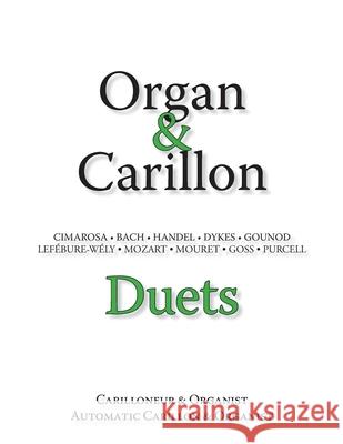 Organ & Carillon Duets Noel Jones 9781718962538 Createspace Independent Publishing Platform - książka