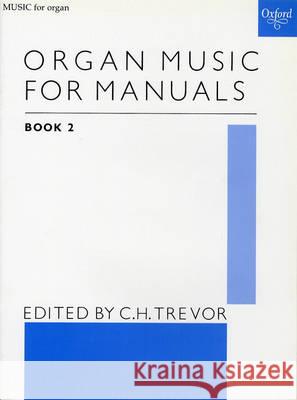 Organ Music for Manuals Book 2  9780193758346 Oxford University Press - książka