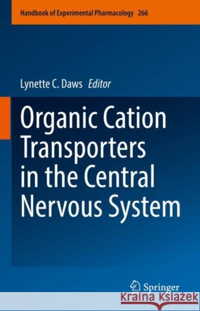 Organic Cation Transporters in the Central Nervous System Lynette C. Daws 9783030829834 Springer - książka