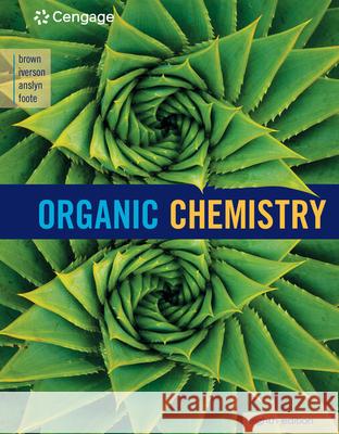 Organic Chemistry William H. Brown Brent L. Iverson Eric Anslyn 9781305580350 Cengage Learning - książka